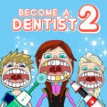 Game Become a Dentist 2