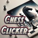 Chess Clicker Game