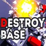 Destroy the Base game