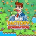 Factory Dominance Game