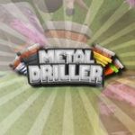 Metal Driller Game