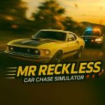 Mr. Reckless: Car Chase Simulator