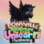 Ponyville Adventures: The Great Unicorn Awakening