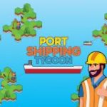 Port Shipping Tycoon Game
