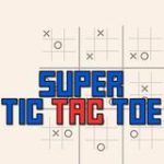Super Tic Tac Toe Game