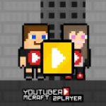 YouTuber Minecraft 2 Player Game